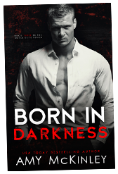 Book mafia elite Born in Darkness Amy McKinely USA Today Bestselling Author