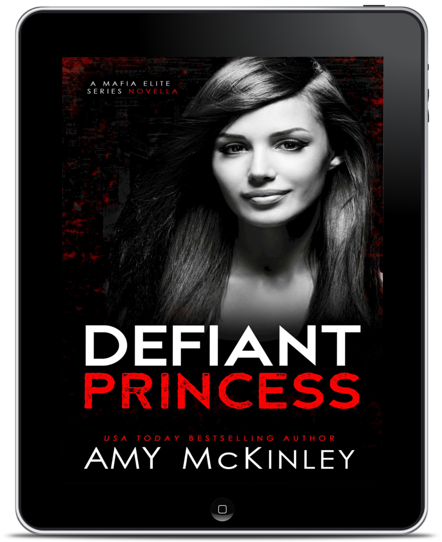 defiant princess Amy McKinley mafia romance ebook
